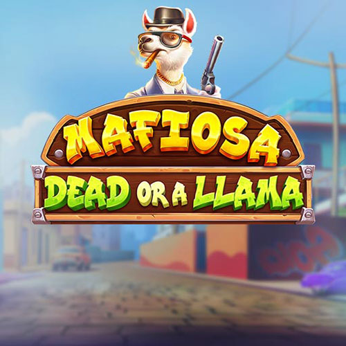 mafiosa dead or a llama